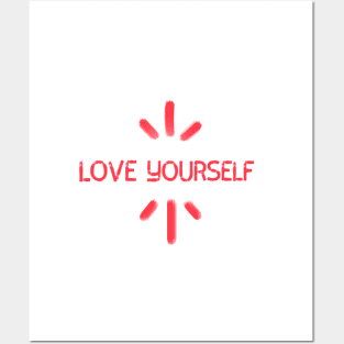 Love yourself Posters and Art